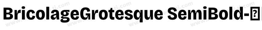 BricolageGrotesque SemiBold字体转换